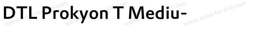 DTL Prokyon T Mediu字体转换